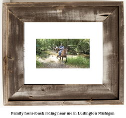 family horseback riding near me in Ludington, Michigan